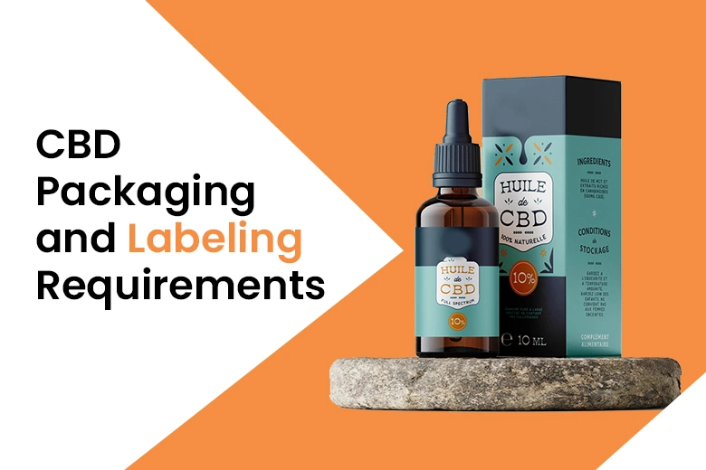 CBD Packaging and Labeling Requirements