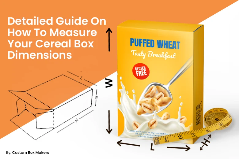 Detailed Guide on How To Measure Your Cereal Box Dimensions